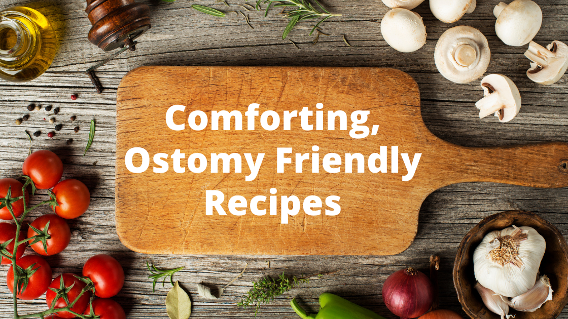 Comforting Ostomy Friendly Recipes_Ostomy_NIghtingale Medical Supplies