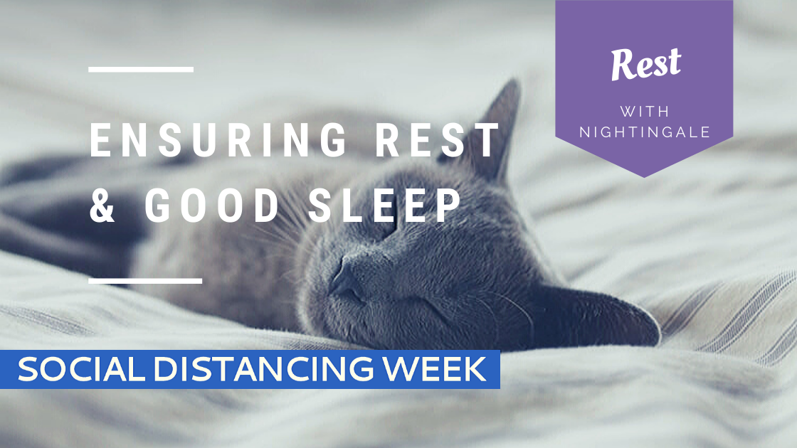 Ensuring Rest & Good Sleep