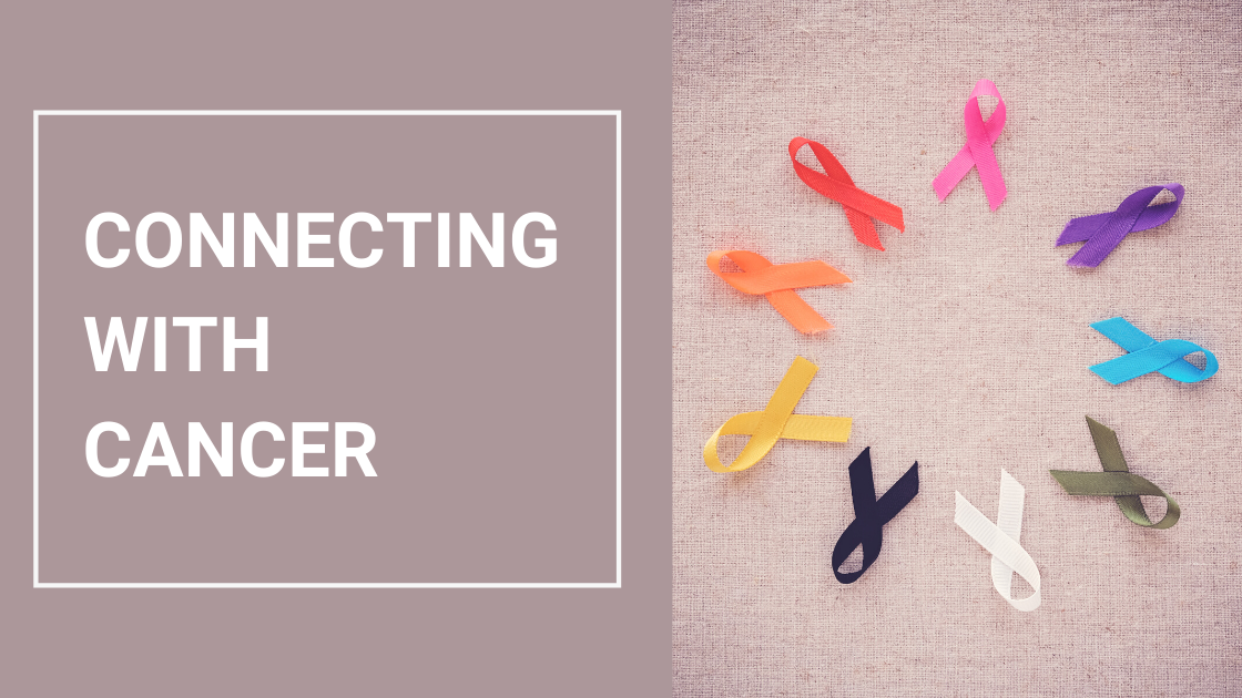 Connecting with Cancer_Nightingale Blog