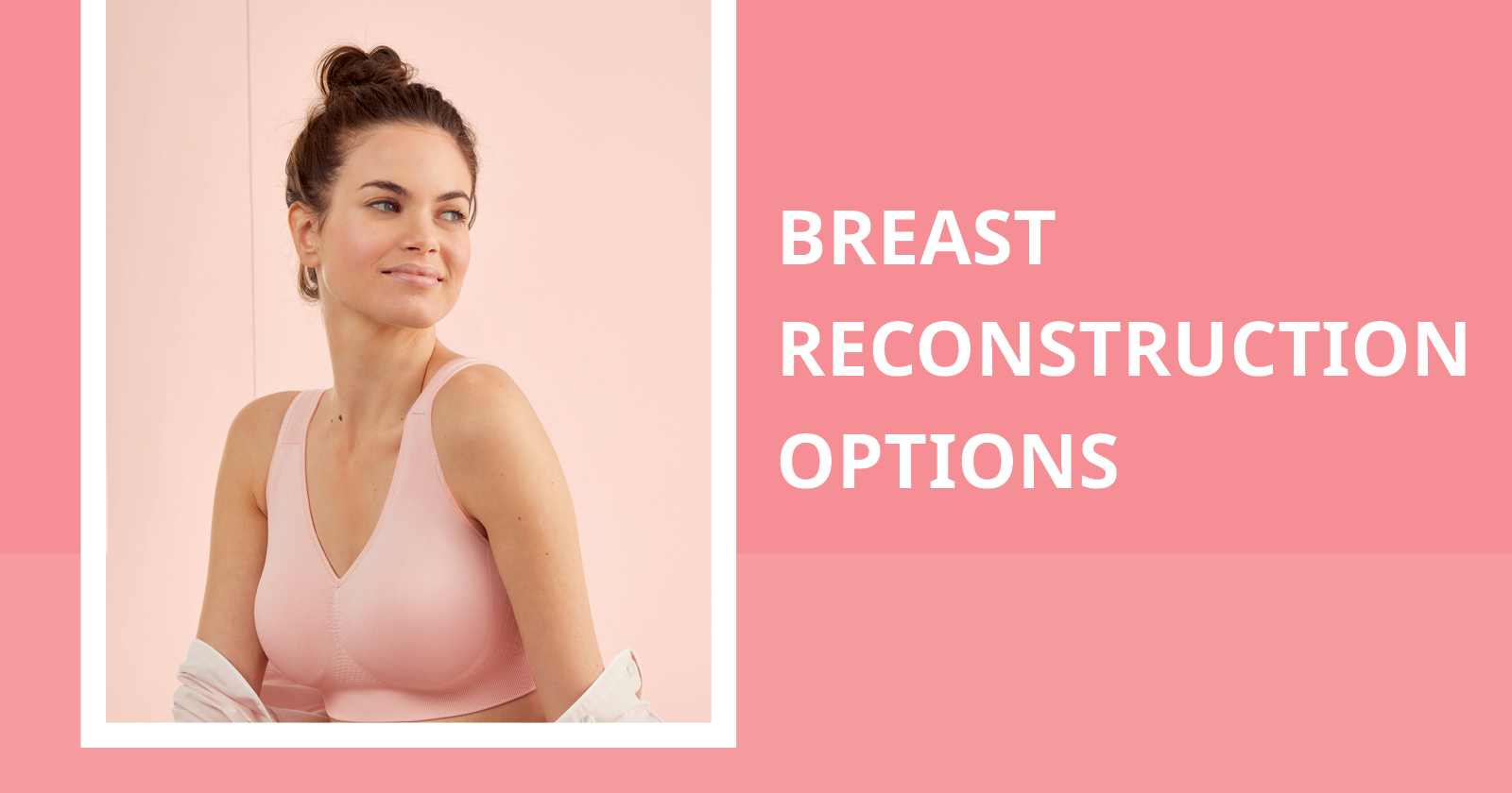 Breast Reconstruction Options
