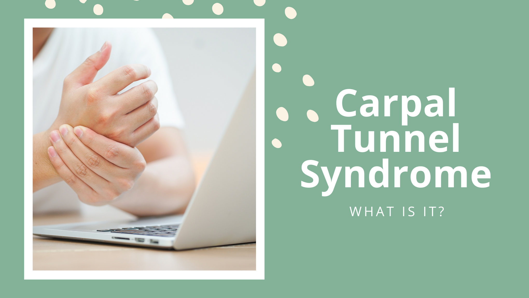Carpal Tunnel Syndrome