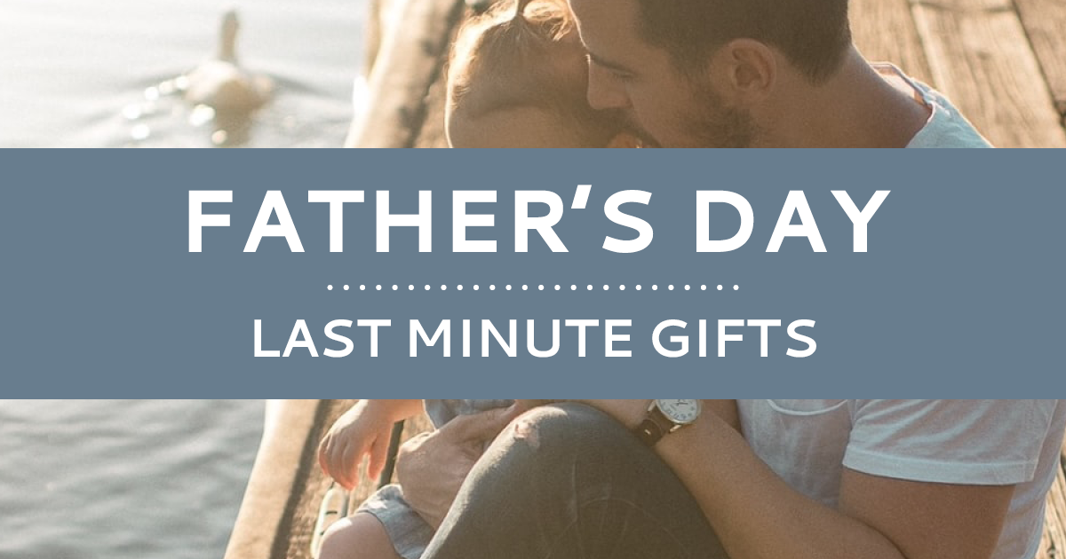 Last Minute Gifts for Father's Day