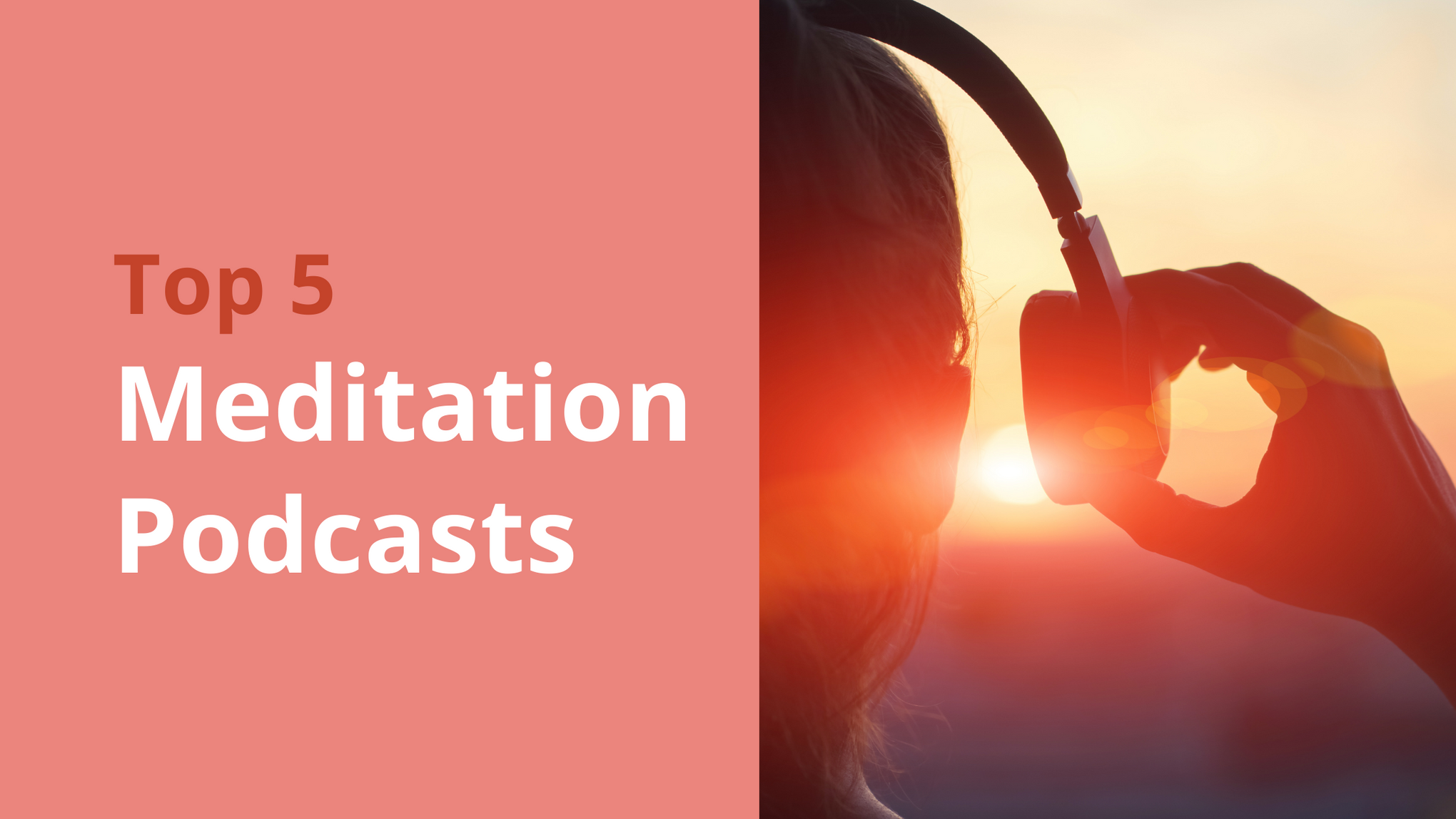 Top Five Meditation Podcasts