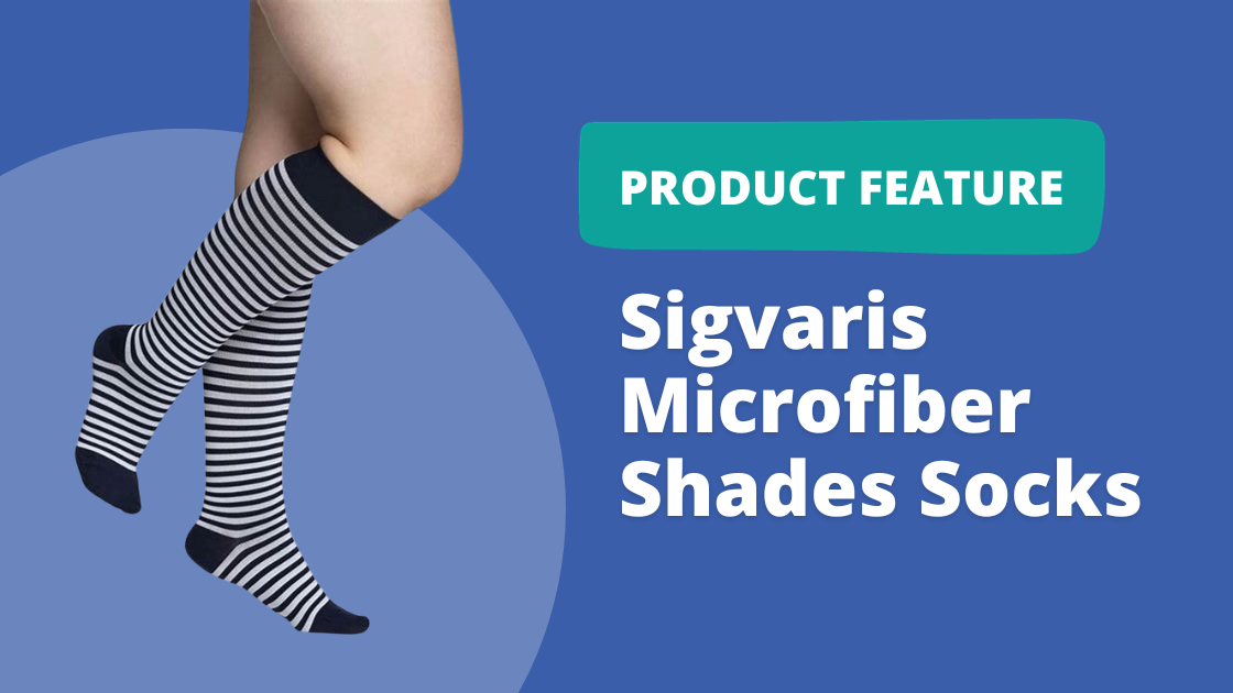 Product Highlight: Sigvaris Microfiber Shades