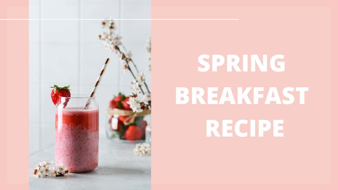 Spring Breakfast Recipe