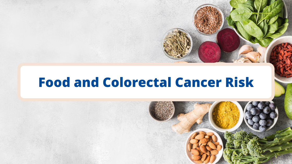Food and Colorectal Cancer Risk_Ostomy_Nightingale Medical Supplies
