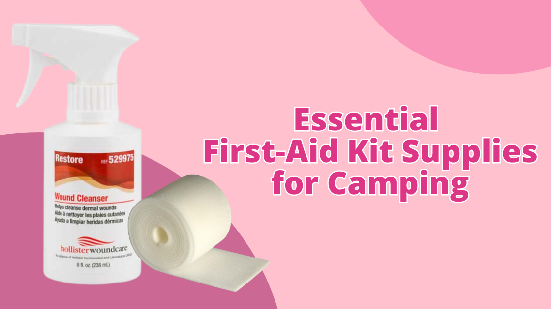 Essential First-Aid Kit Supplies for Camping