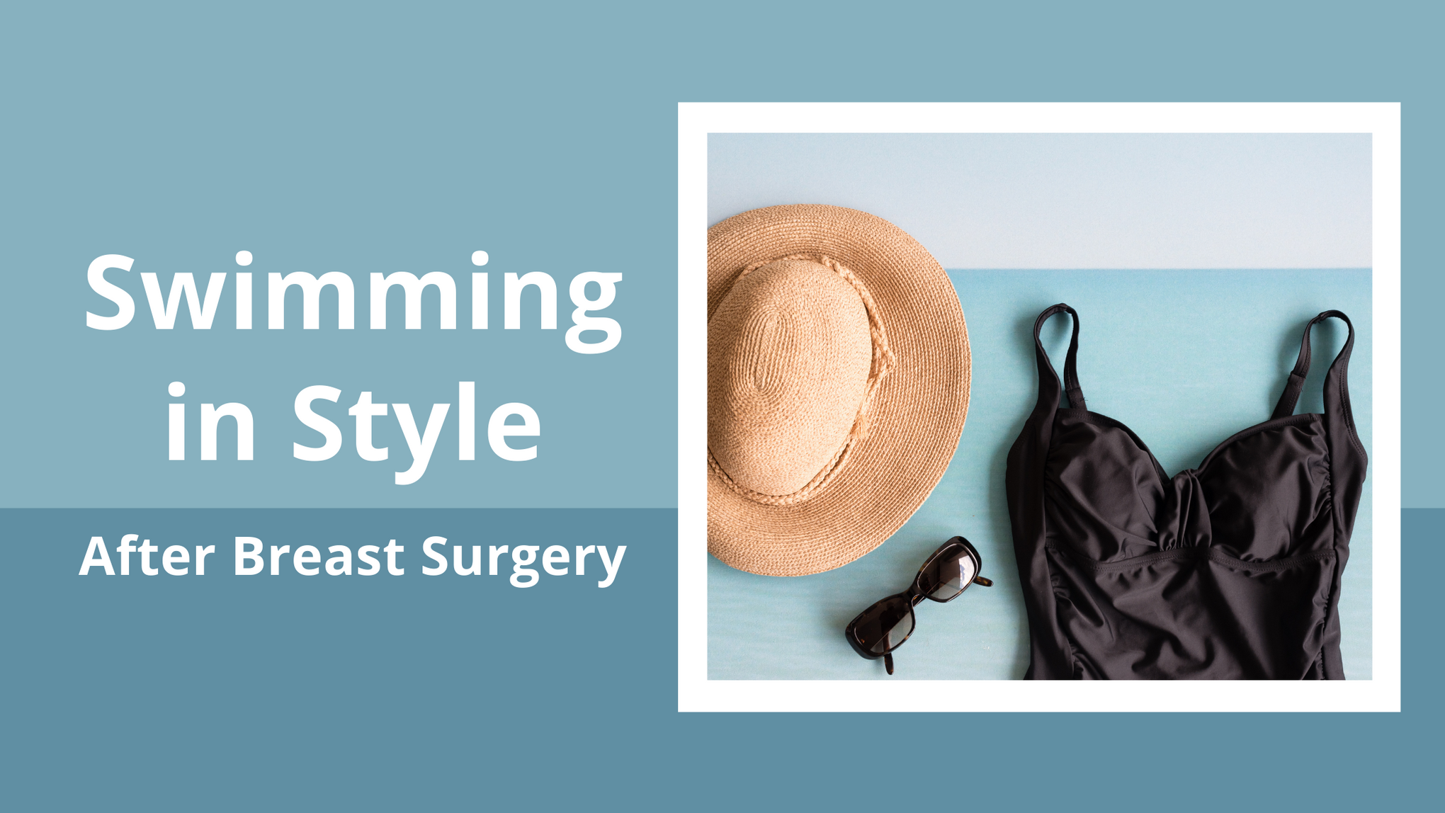 Swimming in style after Breast Surgery
