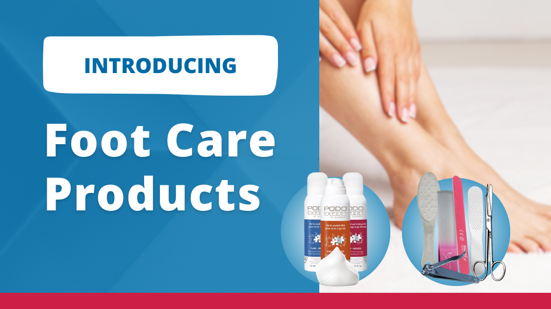 Foot Care Products Have Arrived at Nightingale Medical!