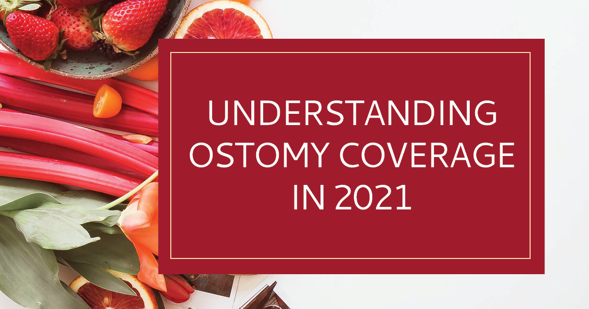 Understanding Ostomy Coverage in 2021