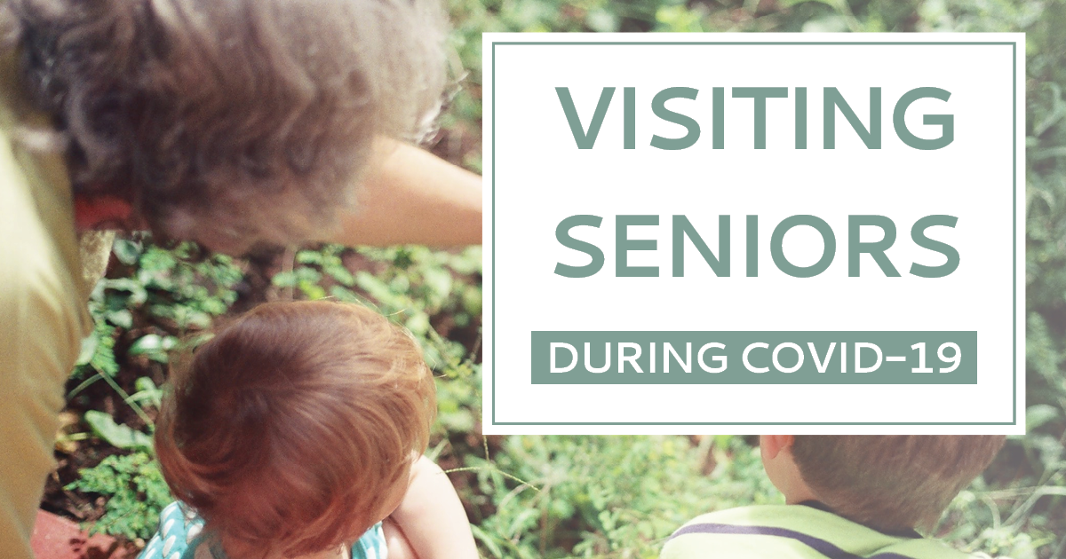 Visiting Seniors During COVID-19